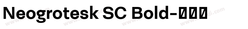 Neogrotesk SC Bold字体转换